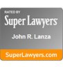 Rated by Super Lawyers John R. Lanza | SuperLawyers.com