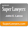 Rated by Super Lawyers for John E. Lanza | SuperLawyers.com